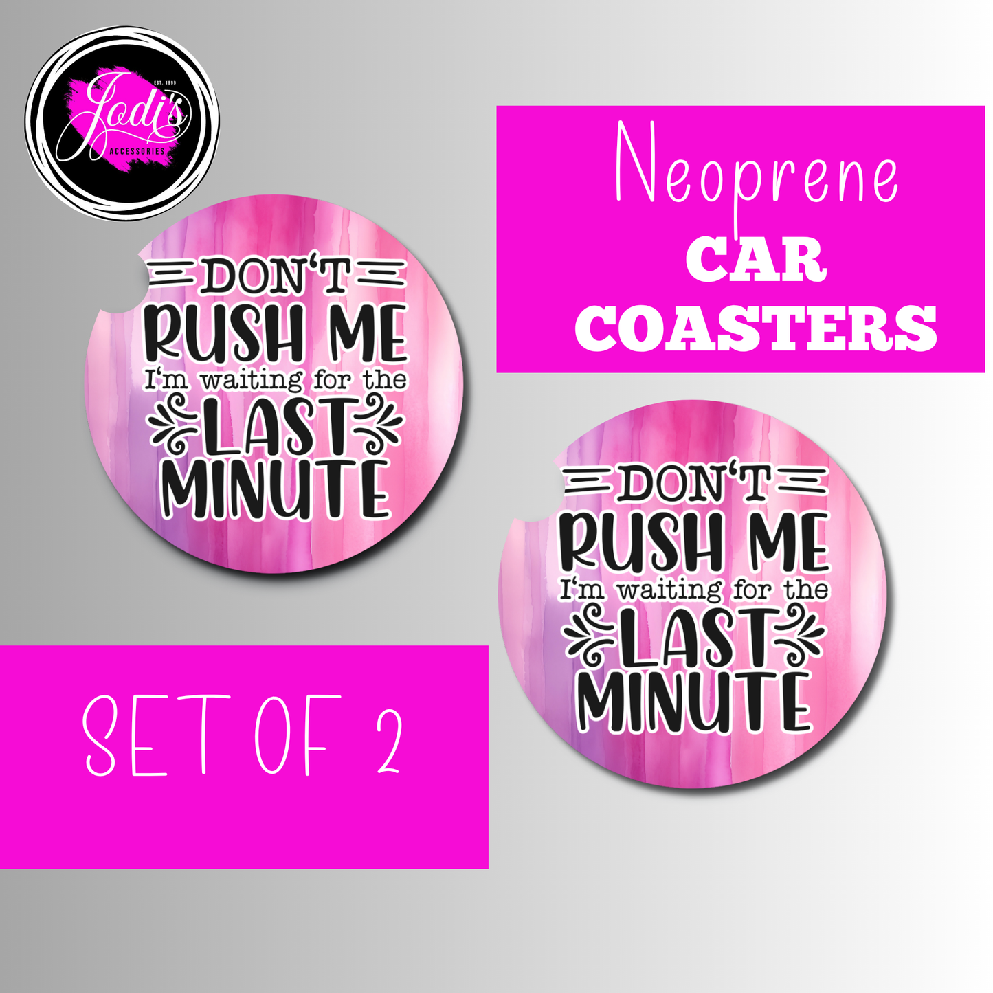 Don't Rush Me Car Coasters – Set of 2 | Neoprene