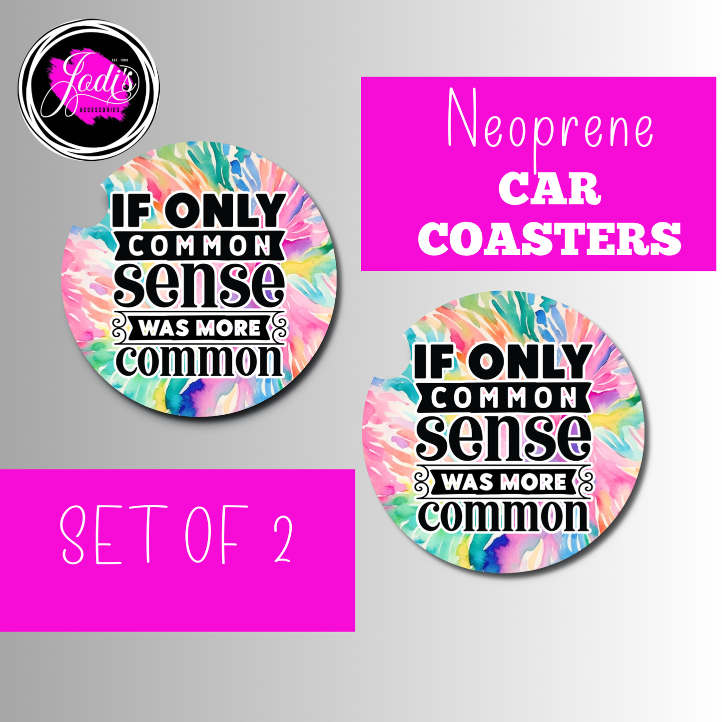 If Only Common Sense Was Common Car Coaster