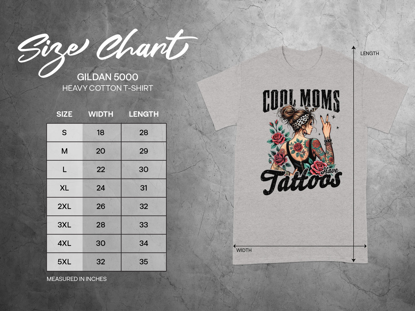 Gildan 5000 t-shirt size chart with measurements and "Cool Moms Have Tattoos" graphic.
