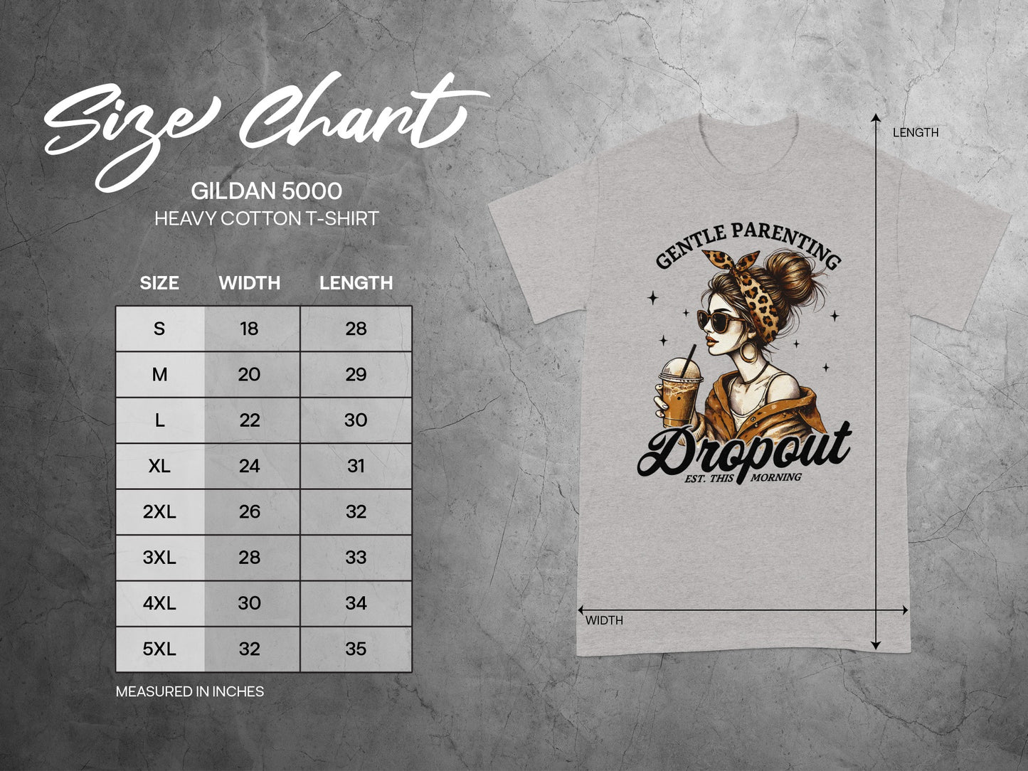 Gildan 5000 heavy cotton t-shirt size chart and graphic t-shirt with "Gentle Parenting Dropout" text.