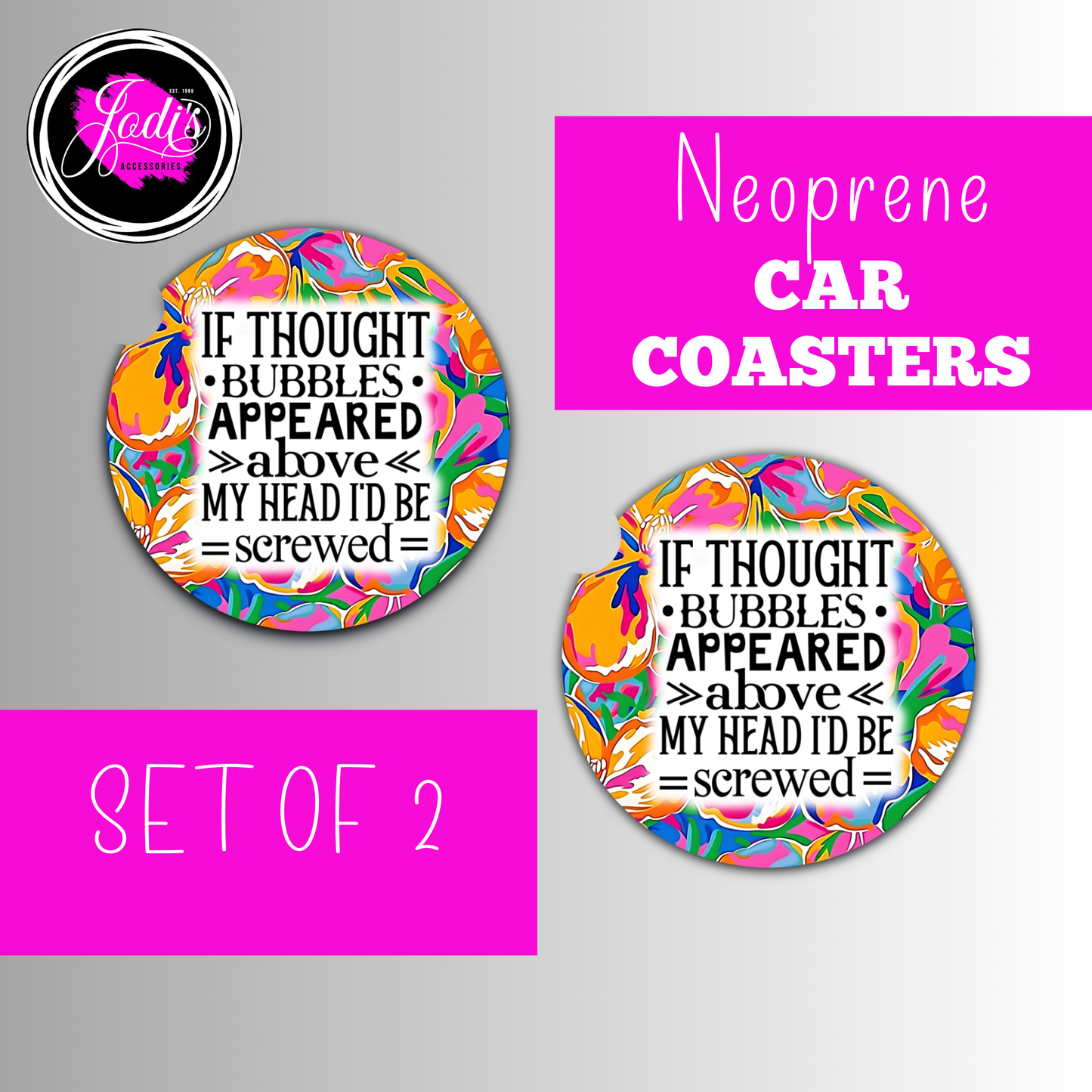 Neoprene Car Coasters – "If Thought Bubbles Appeared Above My Head I'd Be Screwed" | Set of 2