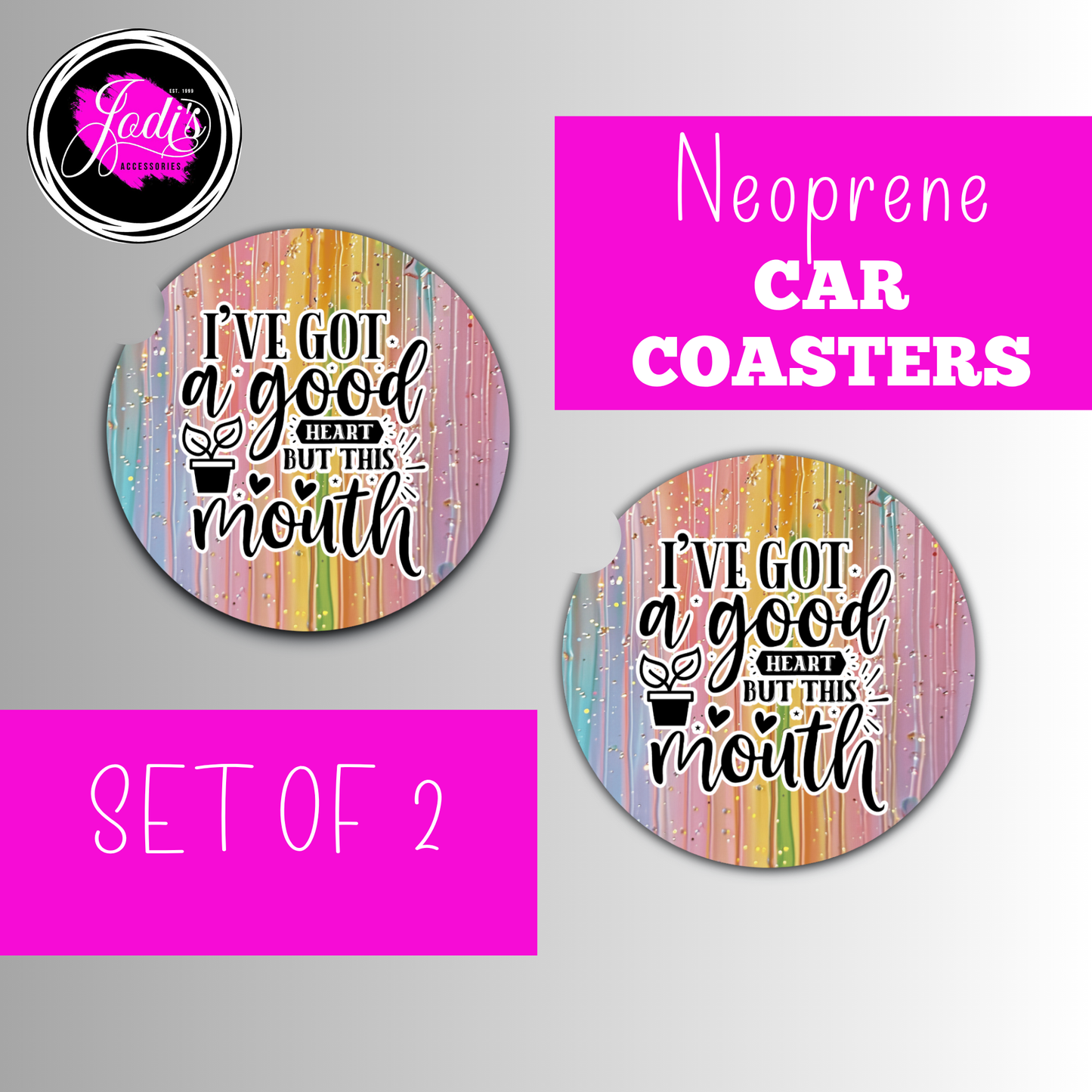 Neoprene Car Coasters – "I've Got a Good Heart But This Mouth" | Set of 2