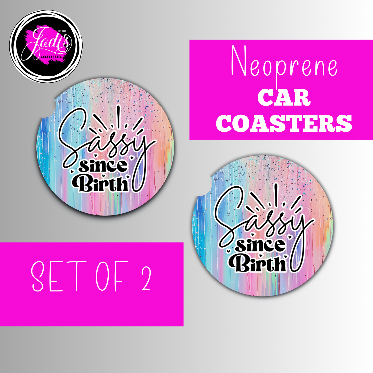 Neoprene Car Coasters – "Sassy Since Birth" | Set of 2