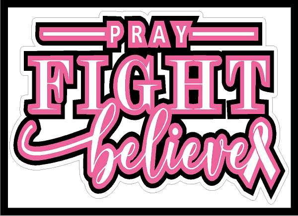 BCA Pray Fight Believe