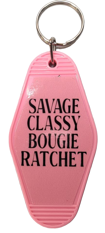 Savage Classy Bougie Ratchet Motel Keychain