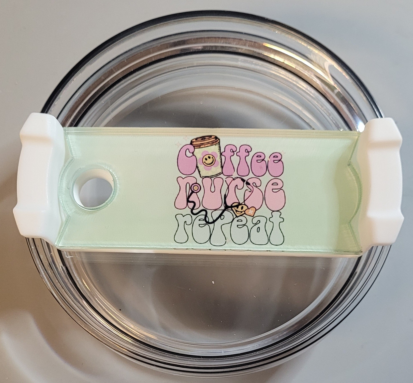Acrylic Coffee Nurse Repeat Tumbler Topper