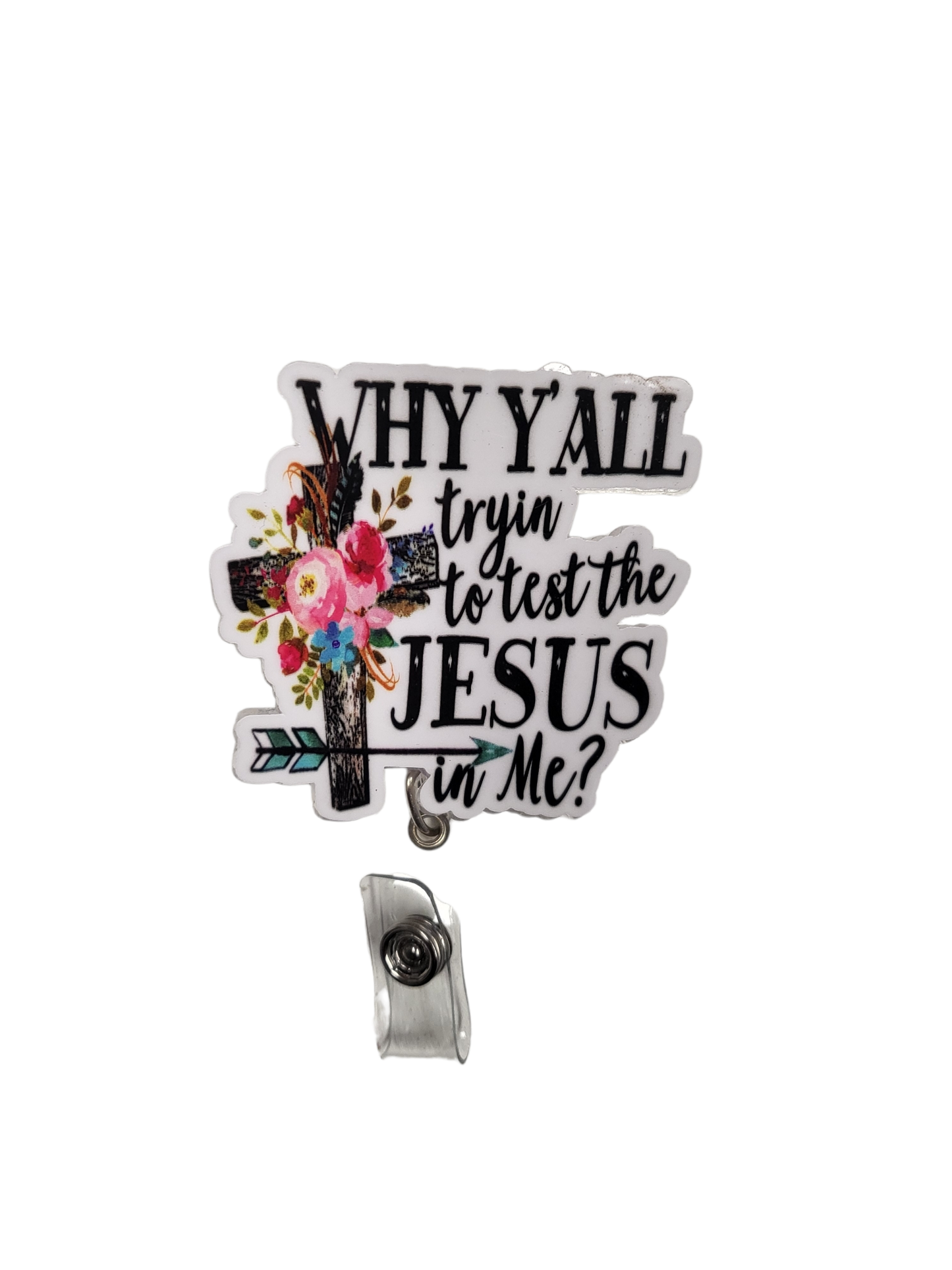 Large "Why Y'all ...In Me" Badge Reel