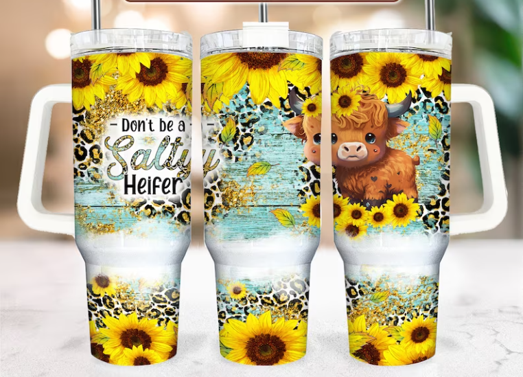 40oz Don't Be A Salty Heifer Tumbler with Handle