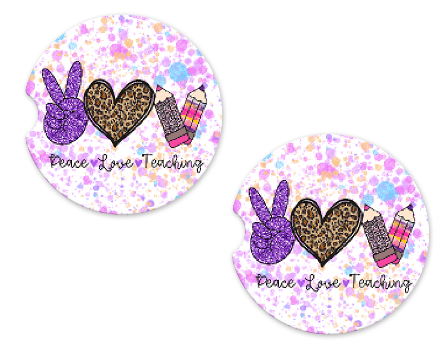 Splash Paint "Peace Love Teaching" Car Coasters