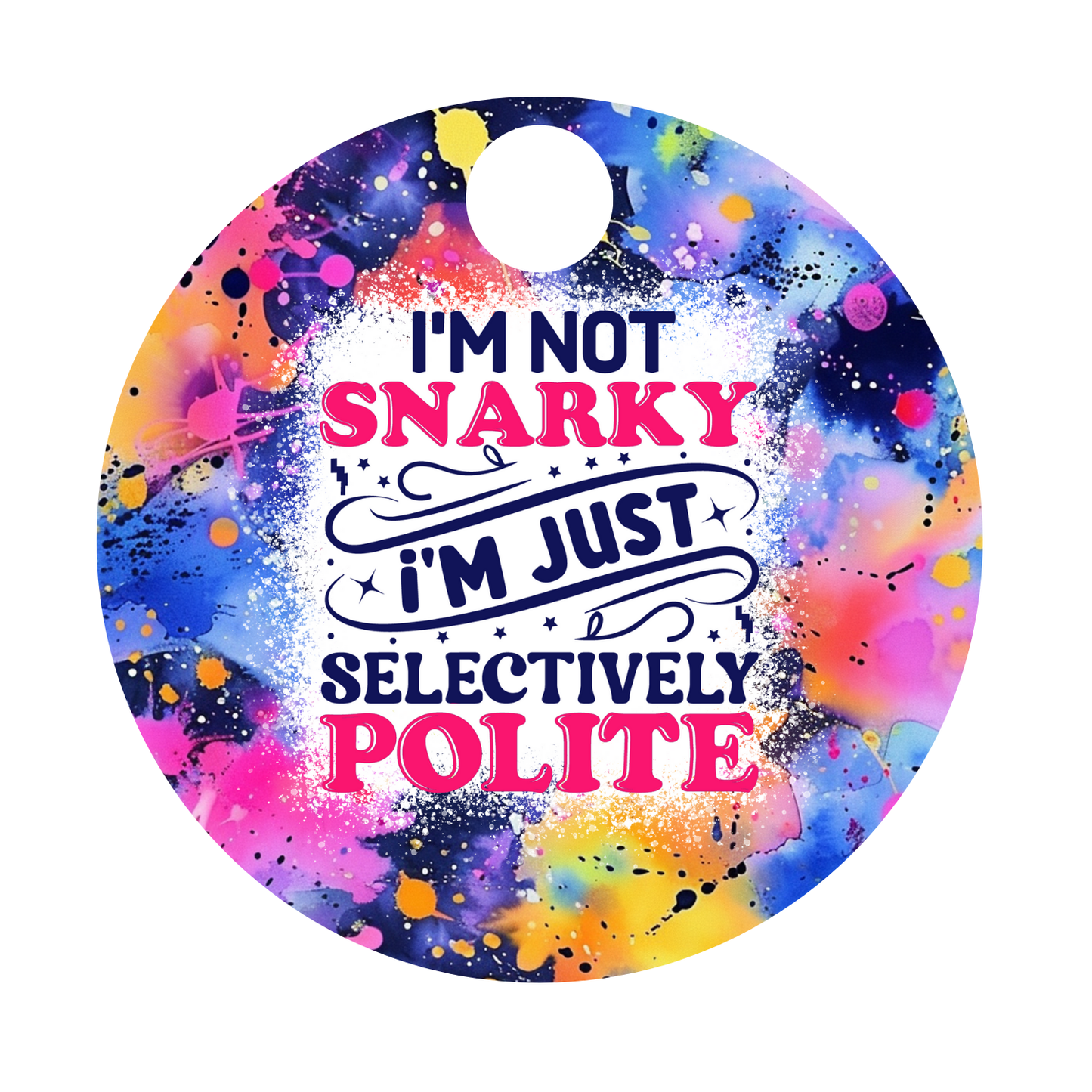 40 Oz I Am Not Snarky MDF Sublimation Tumbler Topper