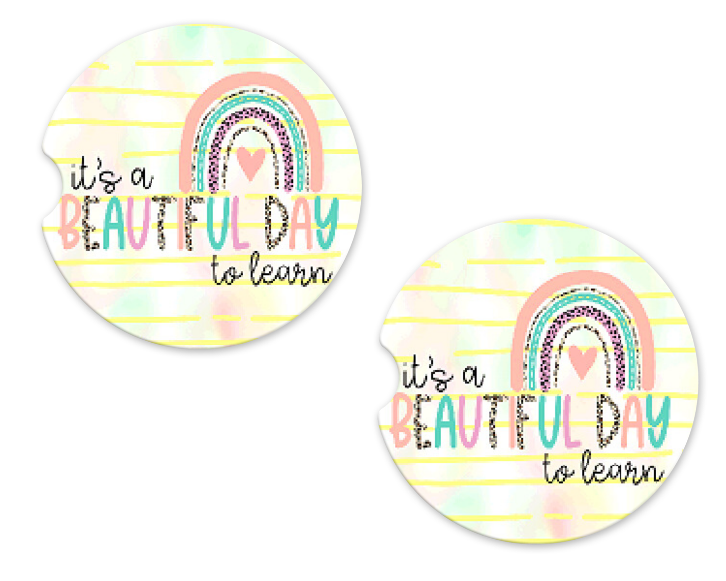 It's A Beautiful Day To Learn Rainbow Coasters