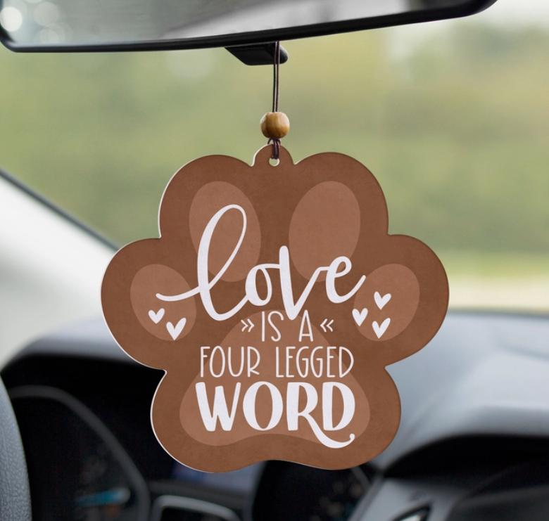 Love Is A Four Legged Word Air Freshener