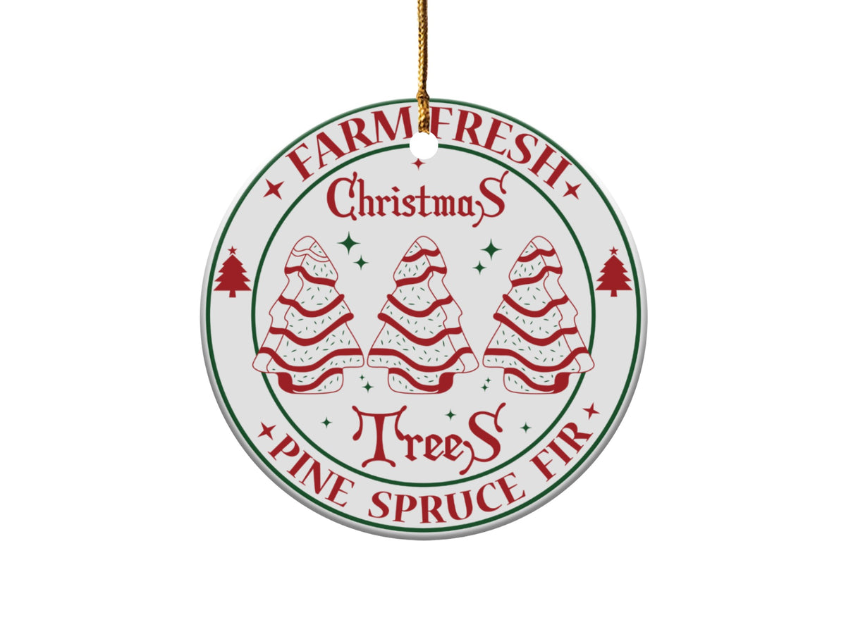 Round ornament with "Farm Fresh Christmas Trees" and "Pine Spruce Fir" text.