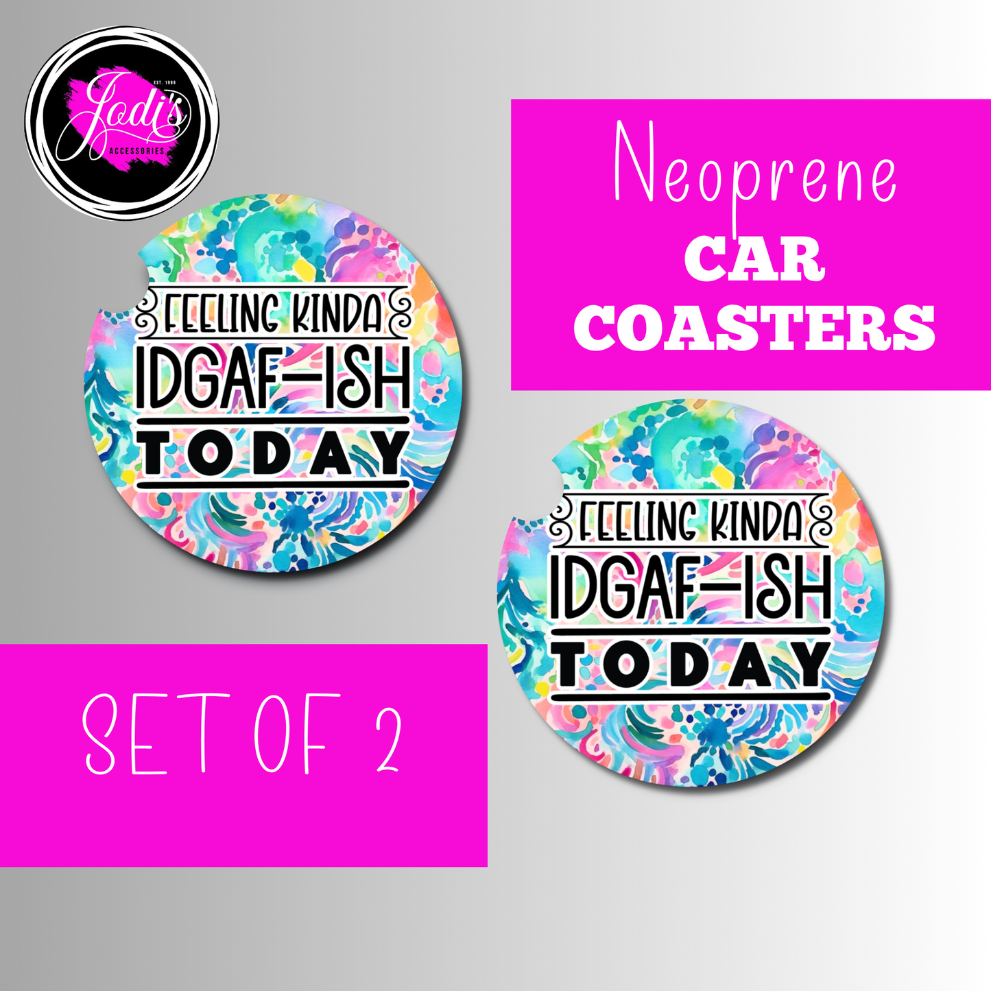 Feeling Kinda IDGAF-ish Today Car Coasters – Set of 2 | Neoprene