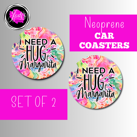 I Need A Hug Margarita Car Coaster