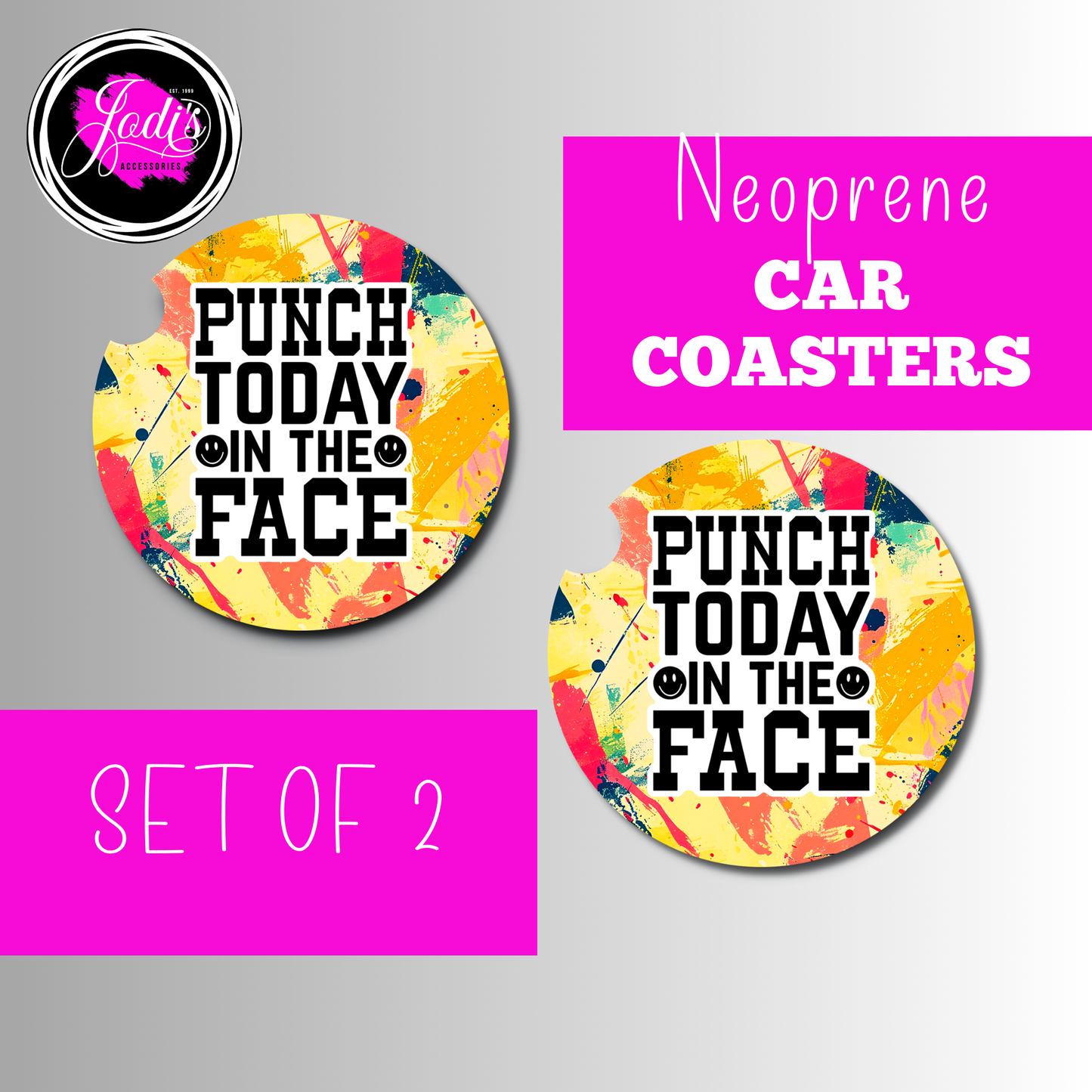 Punch Today In The Face Car Coaster