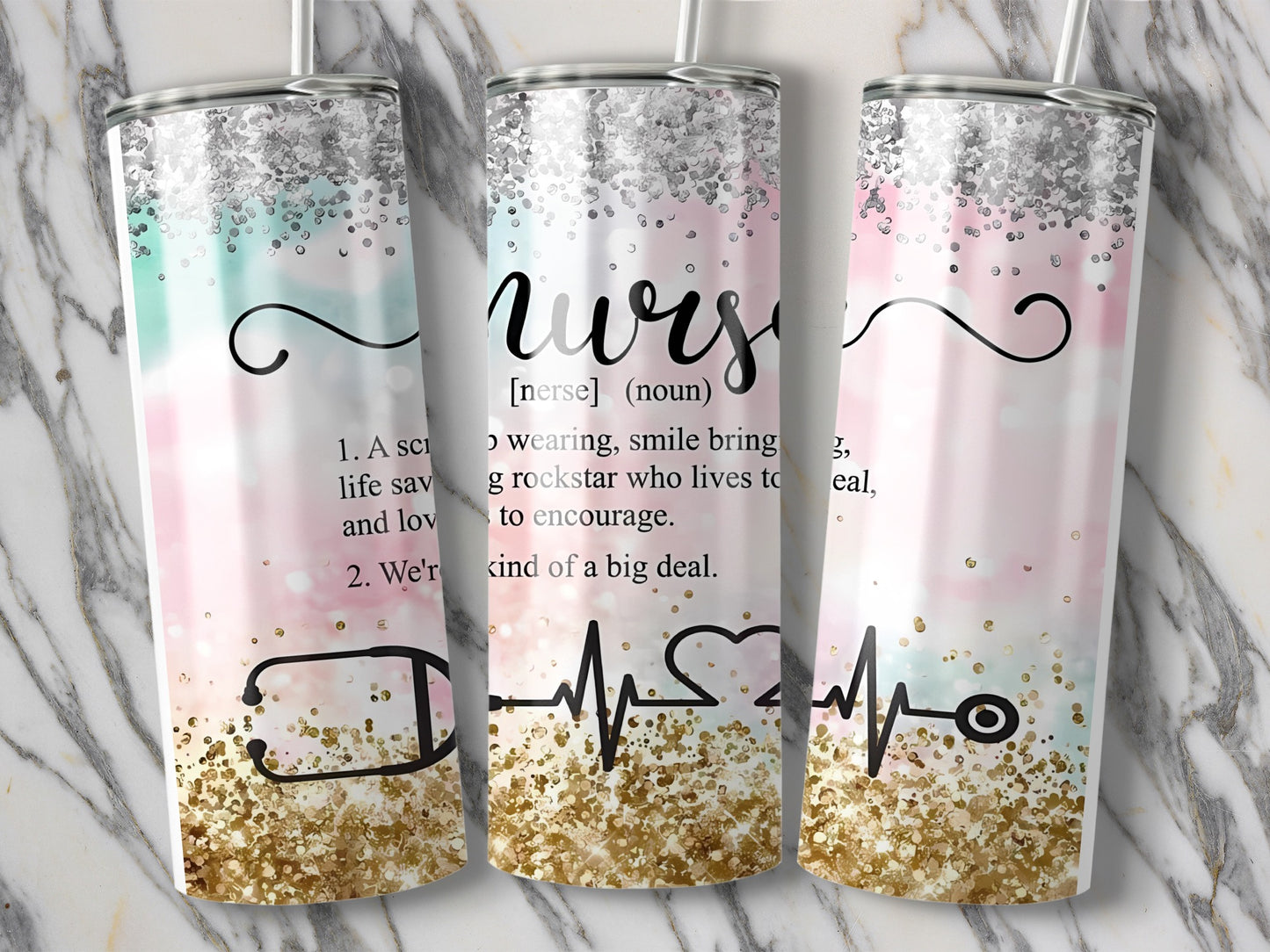 Nurse tumbler with glitter, stethoscope, and inspirational text.