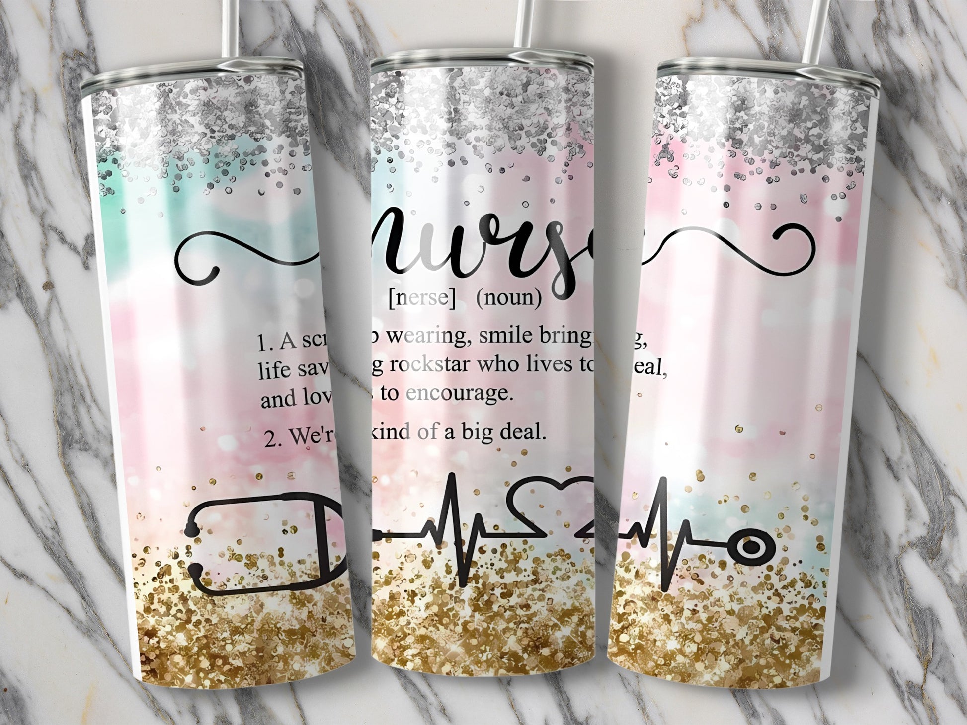 Nurse tumbler with glitter, stethoscope, and inspirational text.