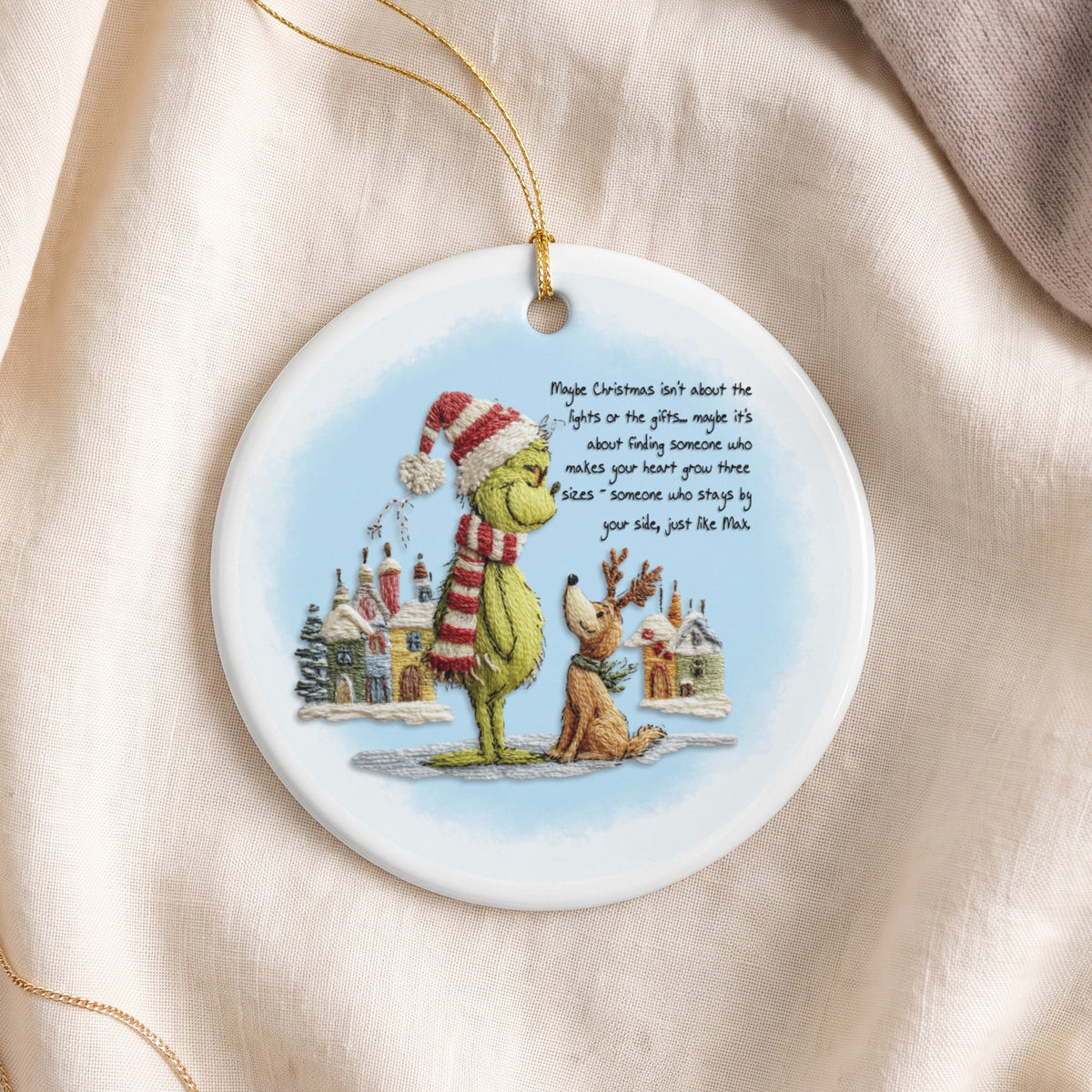 Grinch and Max ornament with quote about Christmas and friendship.