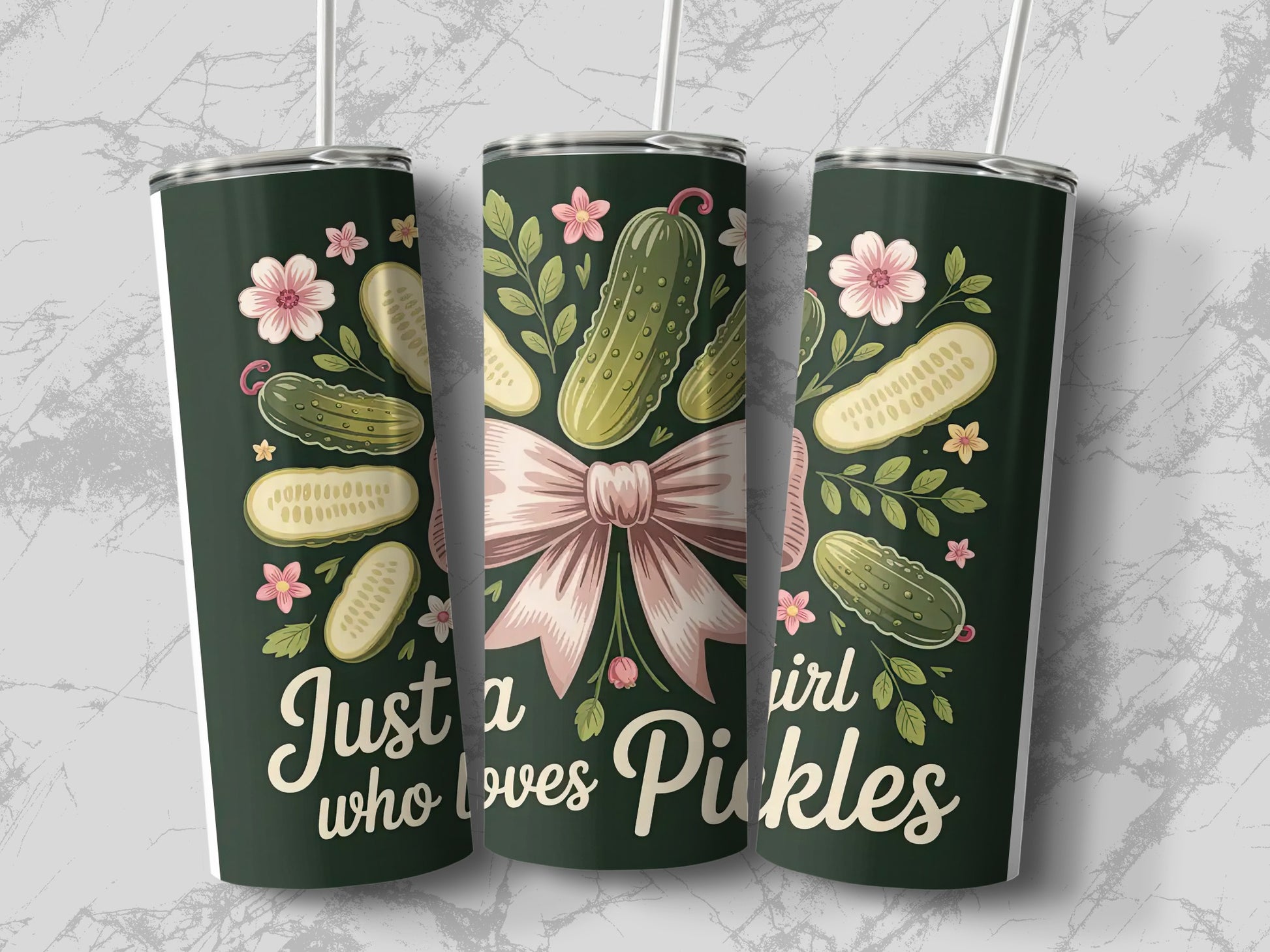 Green tumbler with pickles, flowers, and a bow; reads "Just a girl who loves Pickles."