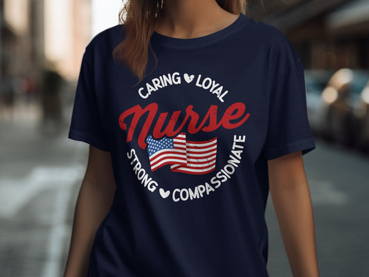 Navy t-shirt with "Caring Loyal Nurse Strong Compassionate" and American flag.