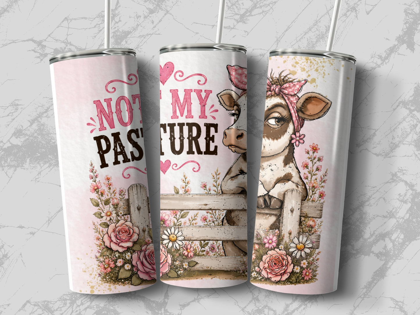 Three tumblers featuring a cow design with the text "NOT MY PASTURE."