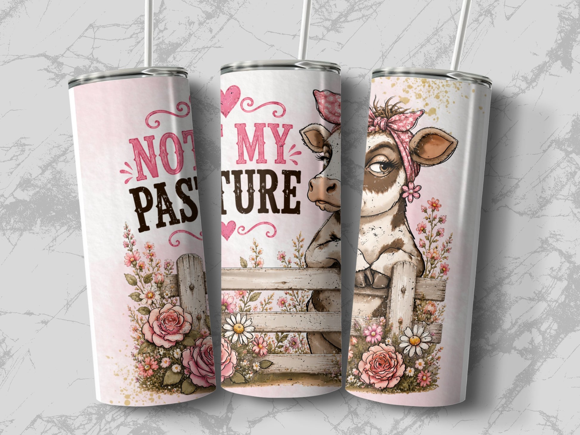 Three tumblers featuring a cow design with the text "NOT MY PASTURE."