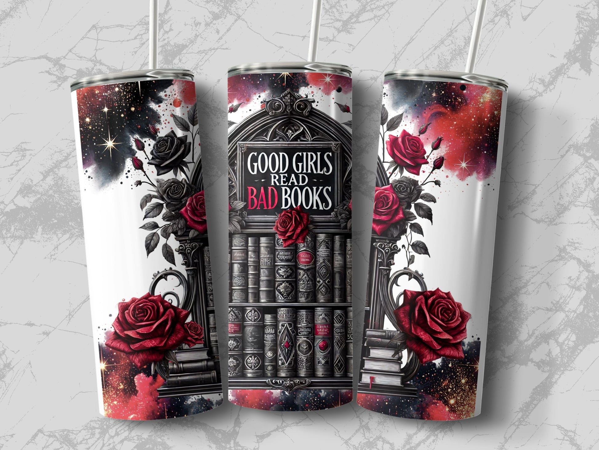 Tumblers with red roses, books, and "Good Girls Read Bad Books" text.