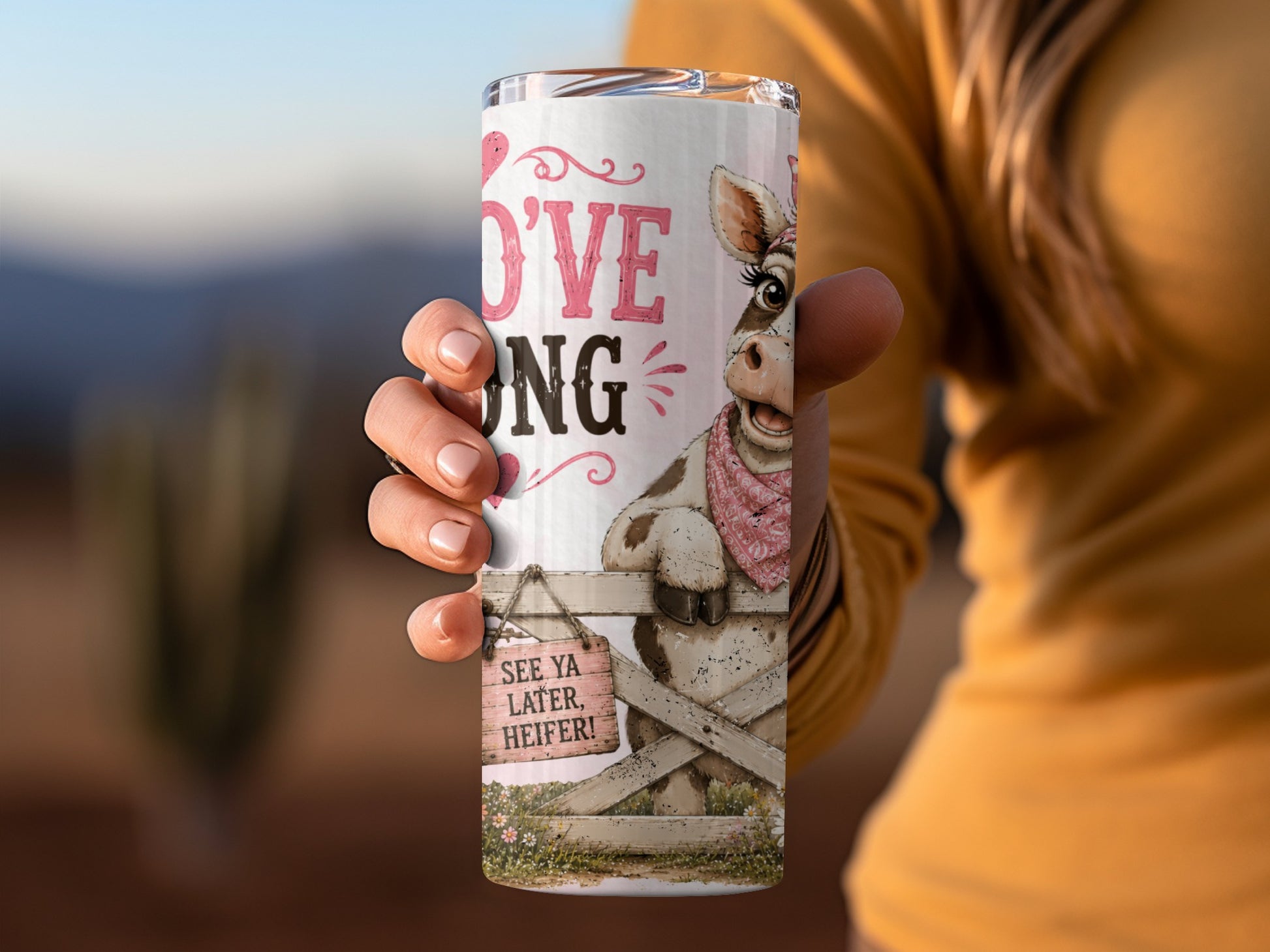 Tumbler with cow graphic that reads "O'VE MONG" and "SEE YA LATER, HEIFER!"