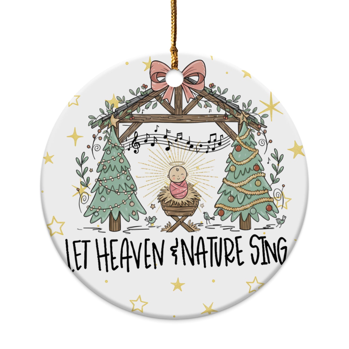 Ceramic ornament with nativity scene, Christmas trees, and text "Let Heaven & Nature Sing."
