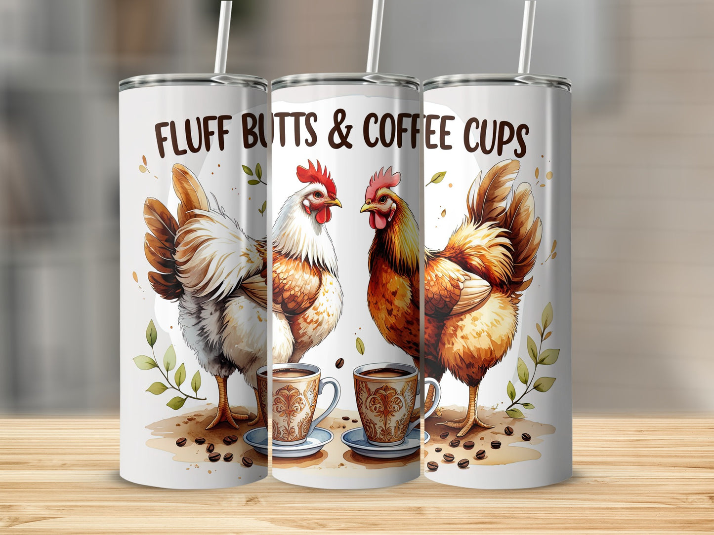 Three tumblers featuring chickens and coffee cups with text "FLUFF BUTTS & COFFEE CUPS".