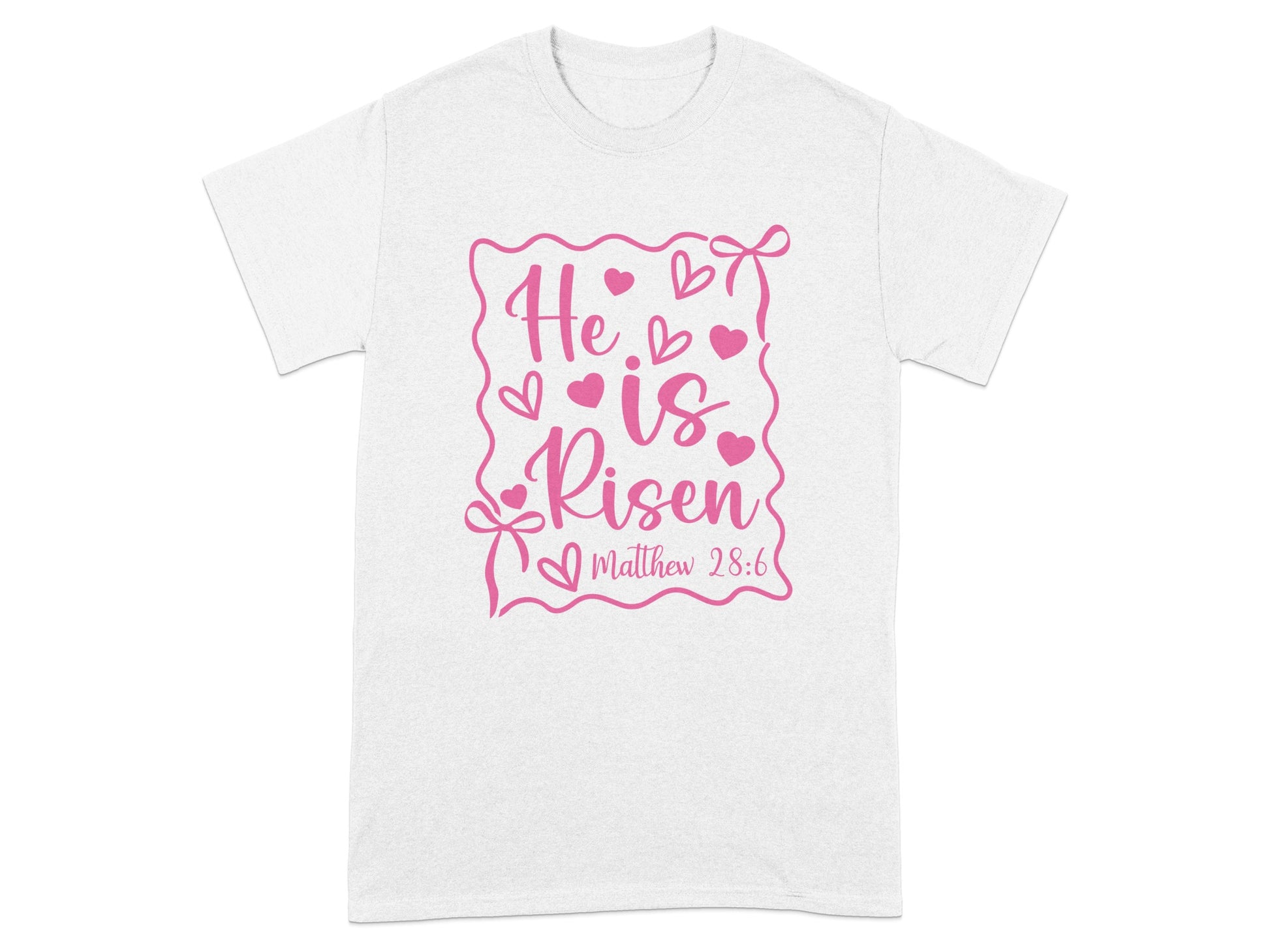 He Is Risen Matthew 28:6 with Hearts T-shirt