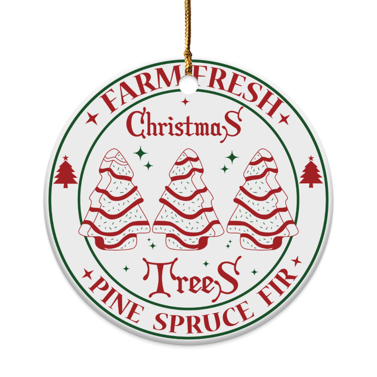 Round ceramic ornament with text "Farm Fresh Christmas Trees Pine Spruce Fir" and three stylized trees.