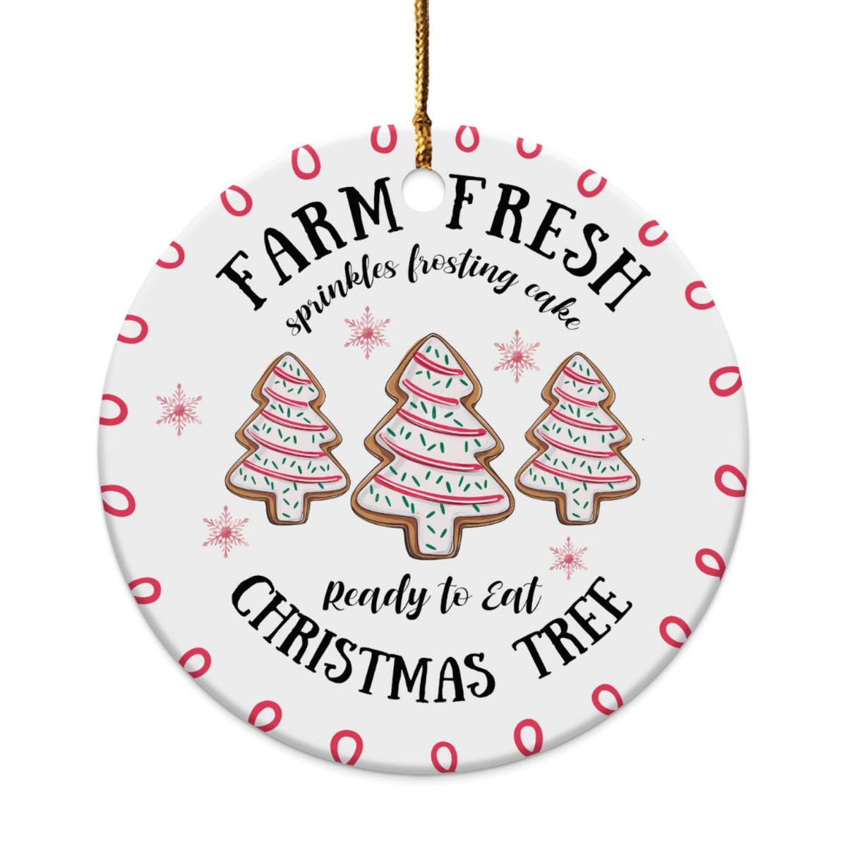 Round ornament with Christmas tree cookies, "Farm Fresh" and "Ready to Eat Christmas Tree" text.