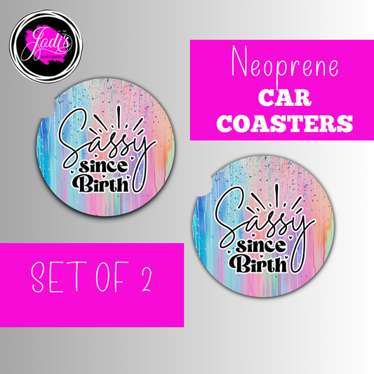 Neoprene Car Coasters – "Sassy Since Birth" | Set of 2