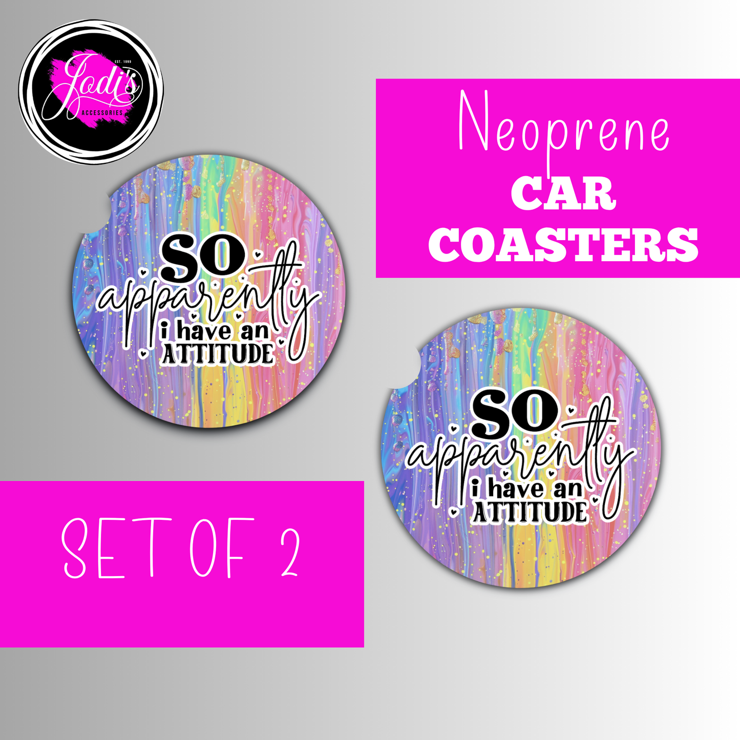 Neoprene Car Coasters – "So Apparently I Have an Attitude" | Set of 2