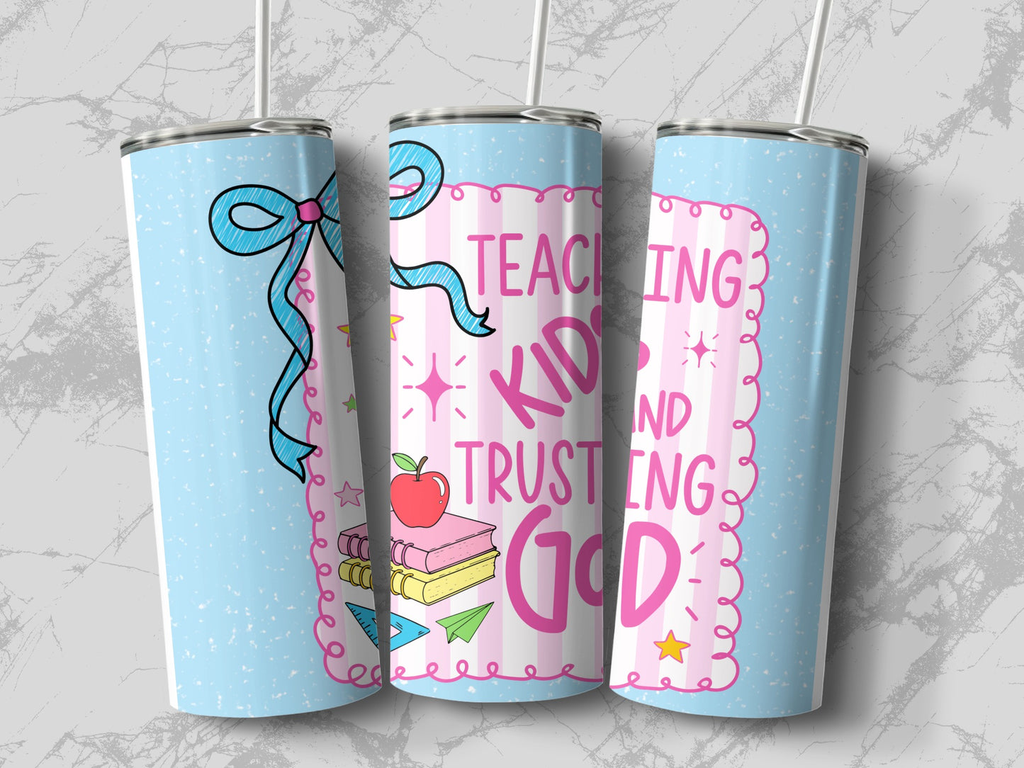 Tumblers with "Teaching Kids and Trusting God" quote and classroom illustrations.