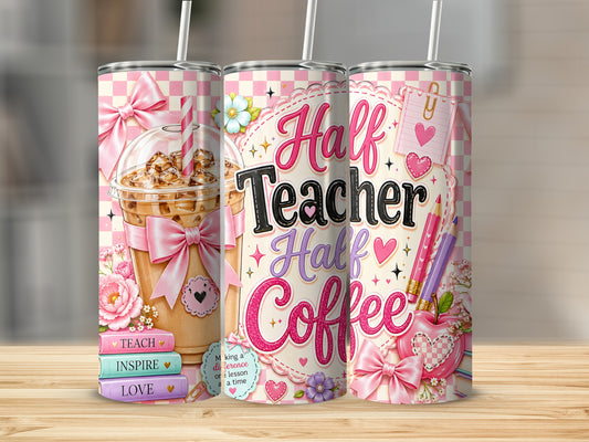 Tumbler with "Half Teacher Half Coffee" text, iced coffee, books, and apple.