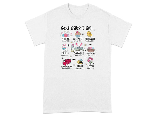 God Says I Am Strong Accepted Redeemed Bold T-Shirt