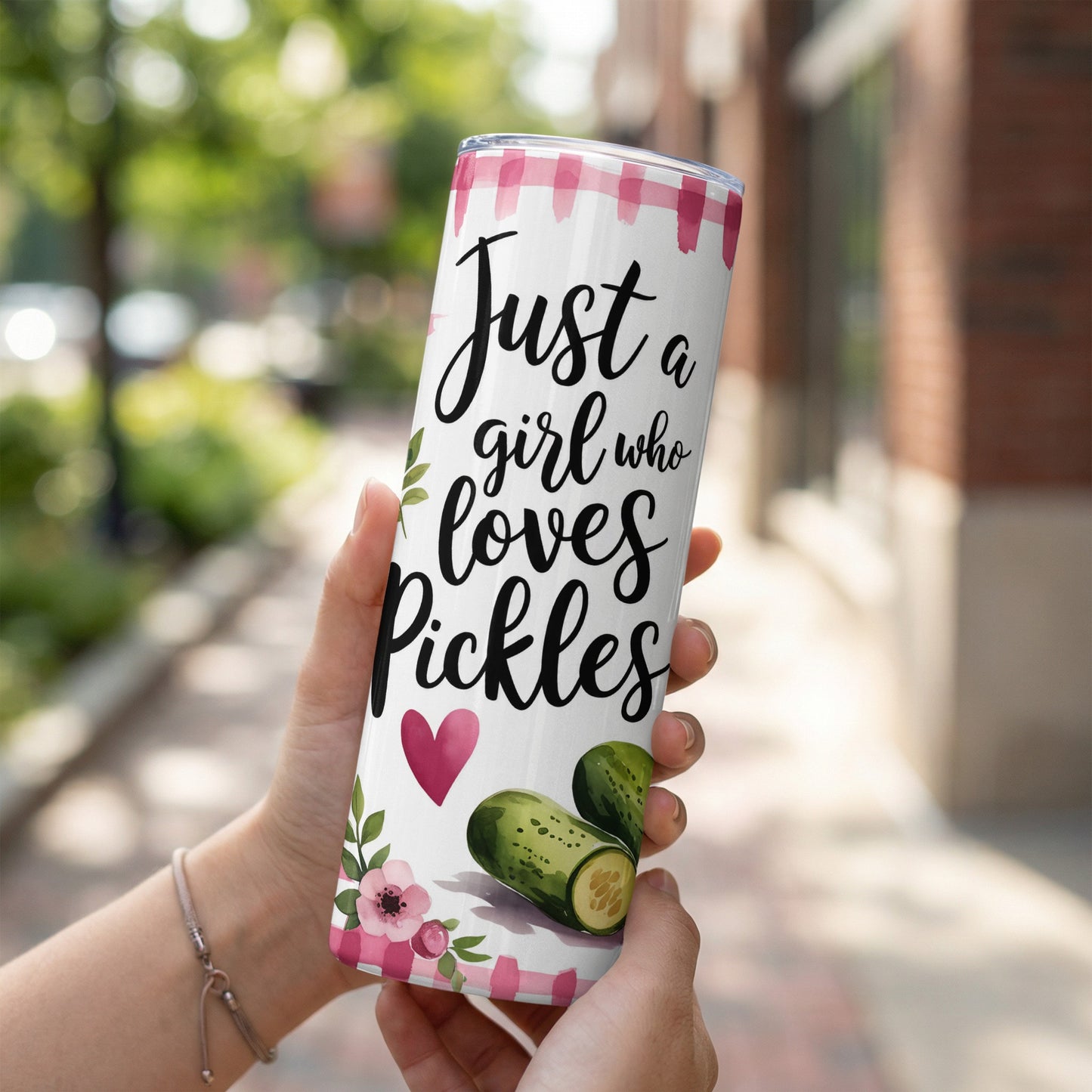 Tumbler with "Just a girl who loves Pickles" and heart design.