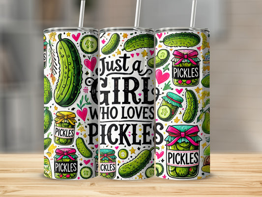 Tumbler with dill pickle design and "Just a girl who loves pickles" text.