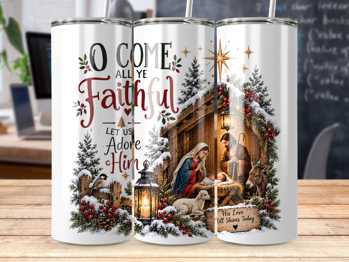 Three white tumblers with a Christmas nativity scene, glowing lantern, snowy pine trees, and the text O Come All Ye Faithful.