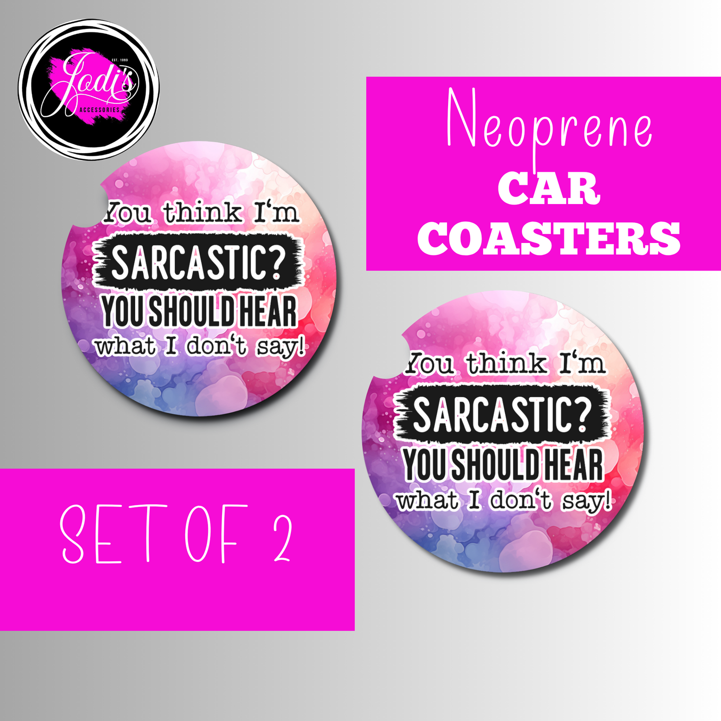 Sarcastic Car Coasters – Set of 2 | Neoprene
