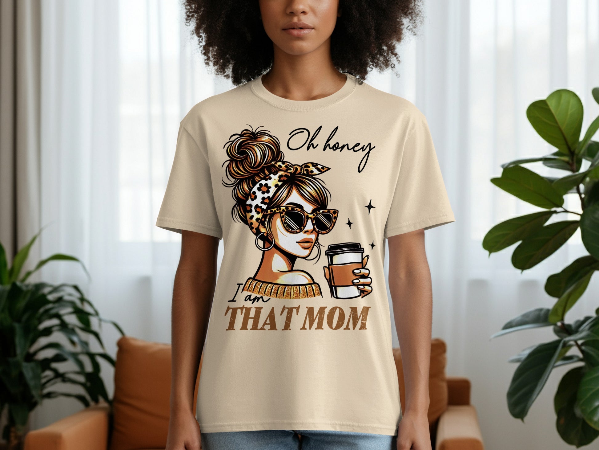 T-shirt with "Oh honey I am THAT MOM" text and graphic of a woman with coffee.