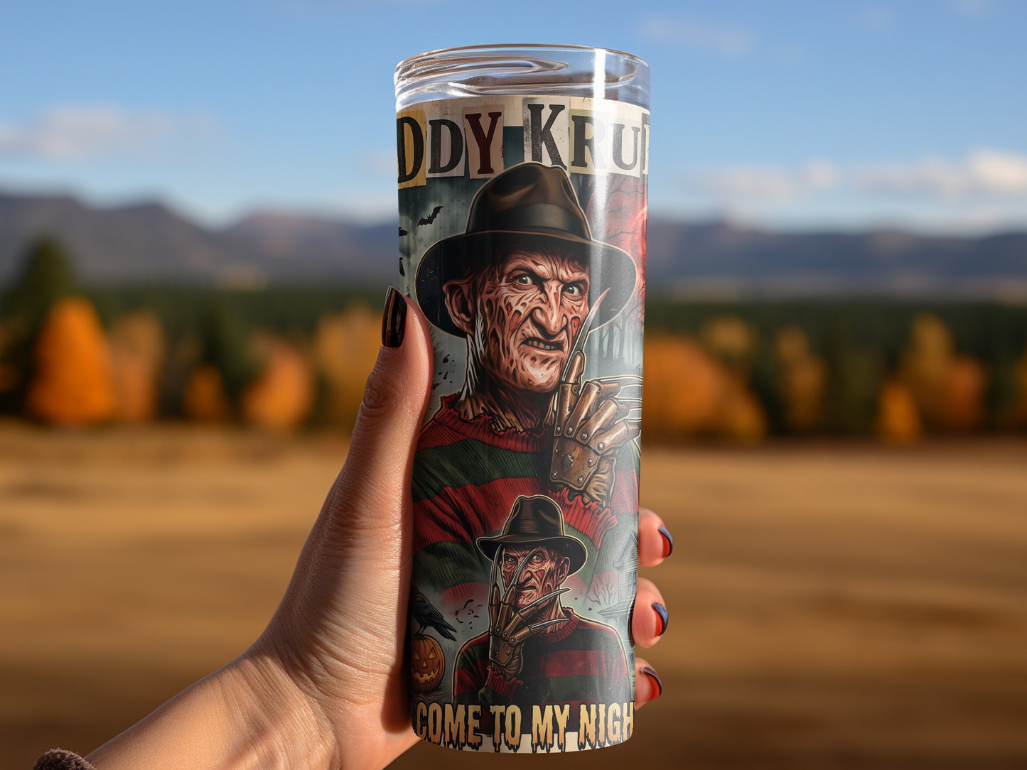 Tumbler with Freddy Krueger art and text "COME TO MY NIGH".