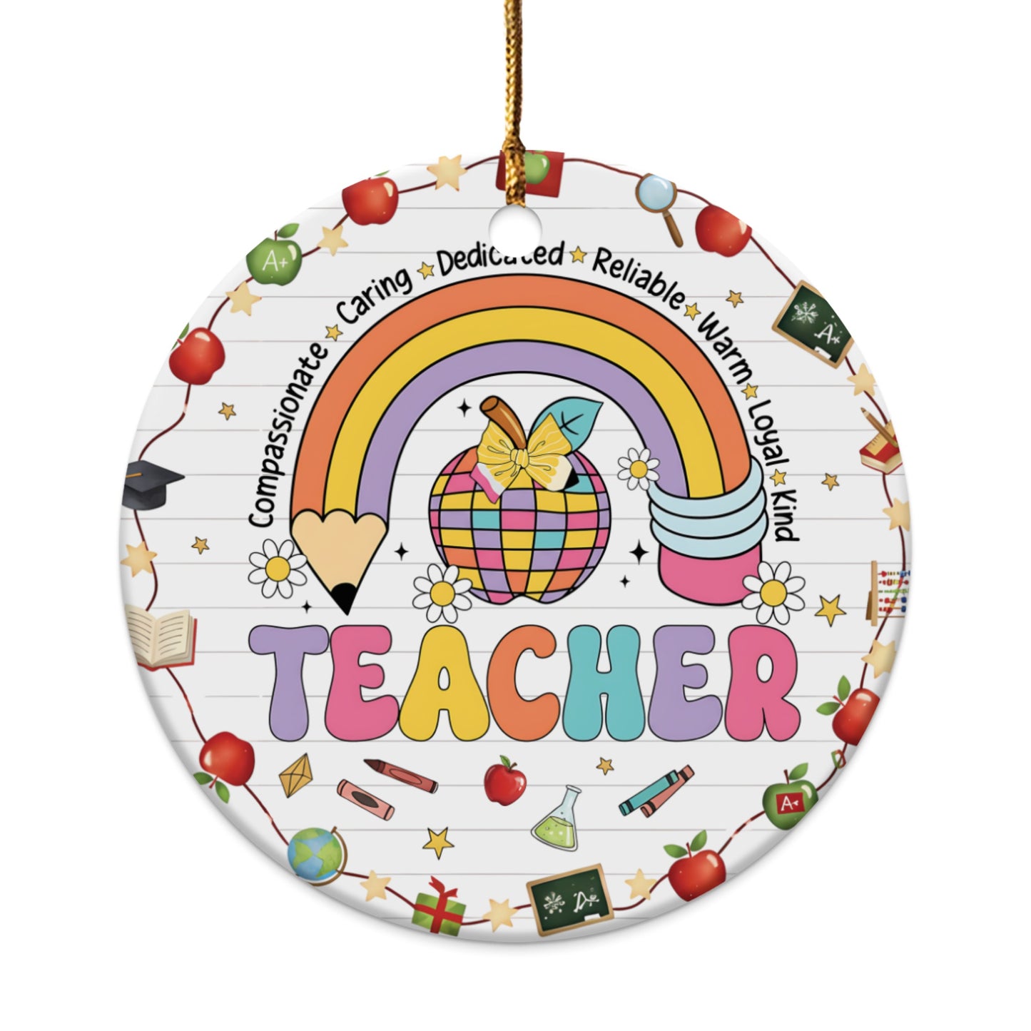 Round ornament with "TEACHER" text, rainbow, apple, and school supplies.