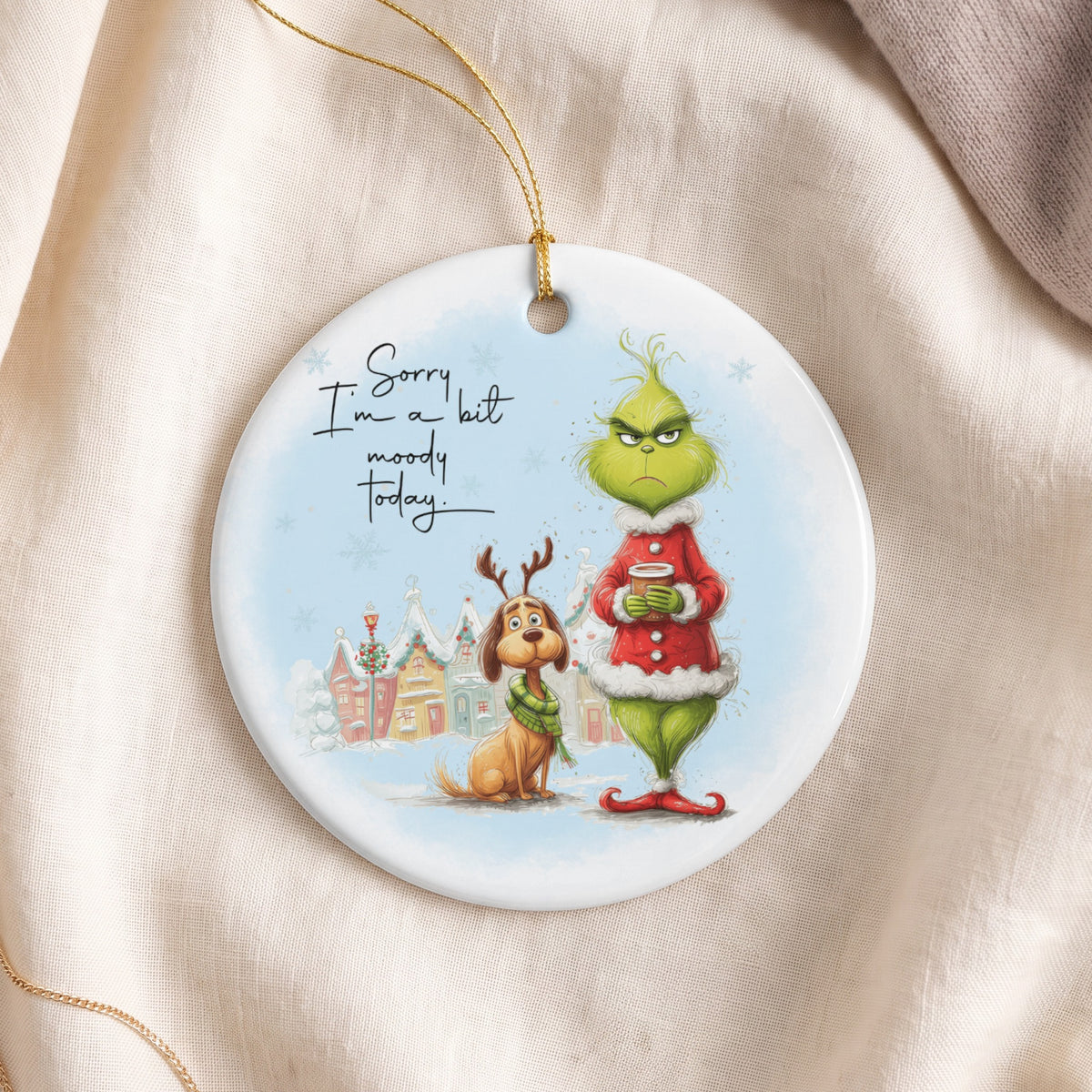 Grinch and Max in snowy town with text "Sorry I'm a bit moody today."
