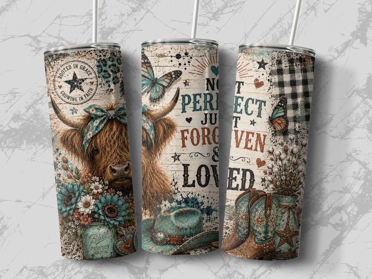 Three cylindrical tumblers feature a rustic design with a Highland cow, sunflowers, cowboy boots, and text that reads "Not Perfect Just Forgiven & Loved".