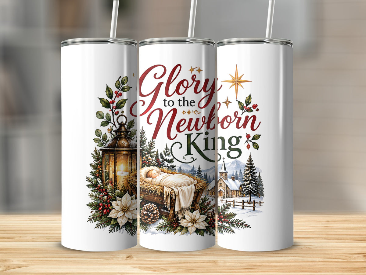 Three white tumblers with straws display a Christmas Nativity scene and the text "Glory to the Newborn King."