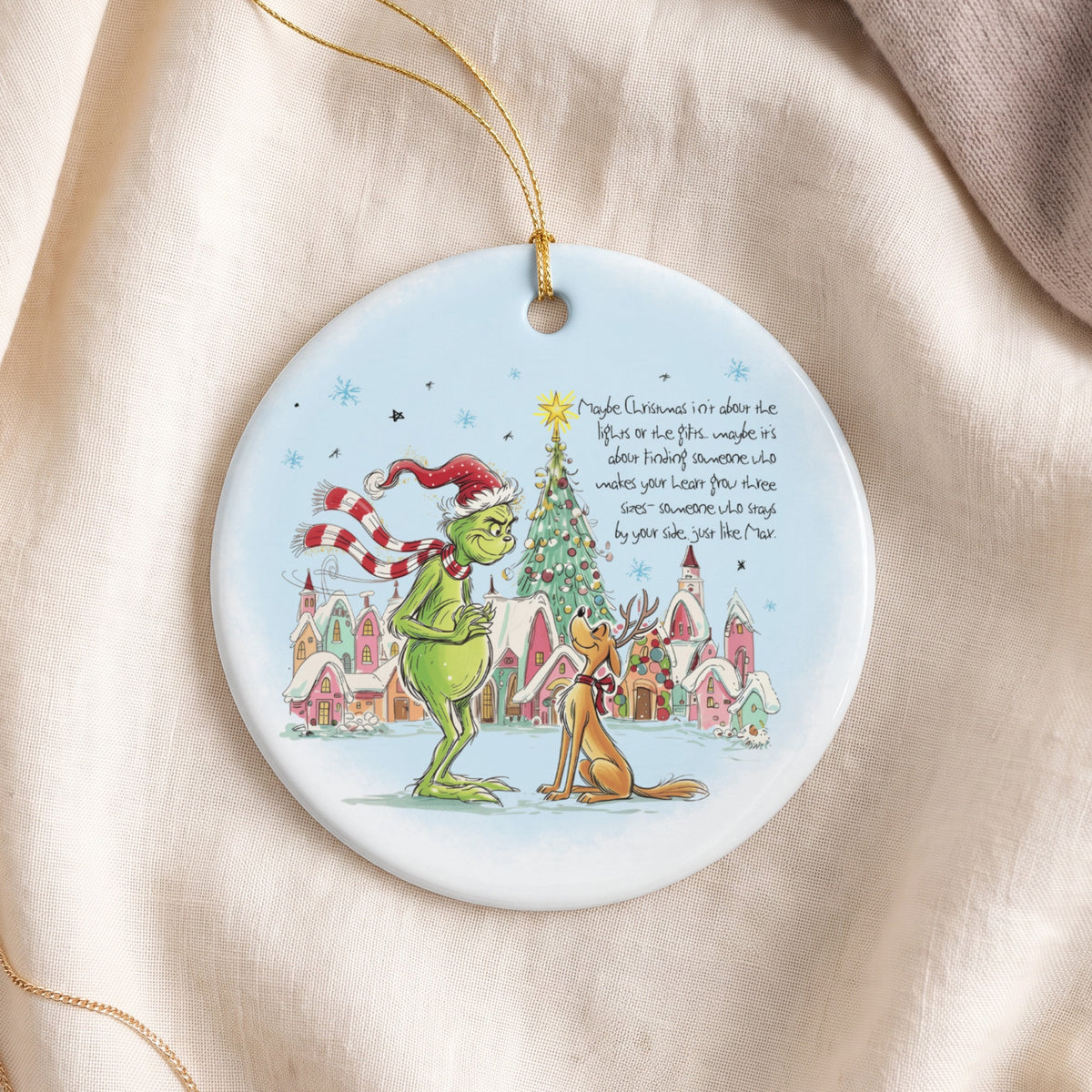 The Grinch and Max with a Christmas tree and snowy town, "Maybe Christmas isn't about the lights or the gifts... maybe it's about finding someone who makes your heart grow three sizes - someone who stays by your side, just like Max."